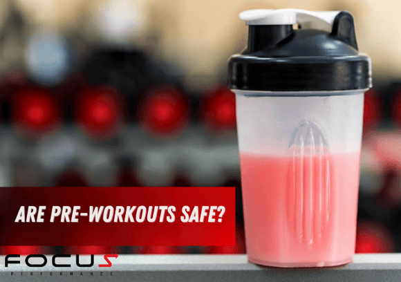 Are Pre-Workouts Safe?