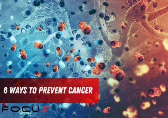 6 Ways to Prevent Cancer