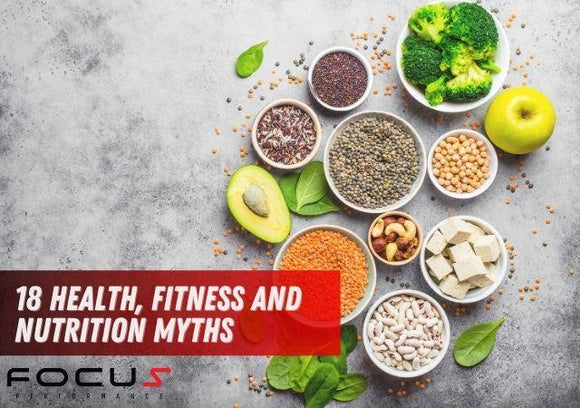18 Health, Fitness and Nutrition Myths