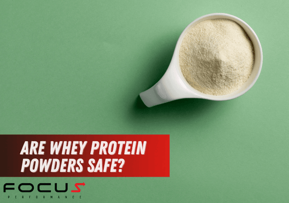 Are Whey Protein Powders Safe?