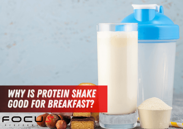 Why Is Protein Shake Good For Breakfast?